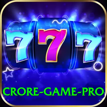 Crore Game Max 2024 - 2